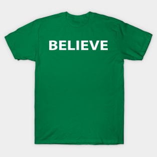 Believe Cool Inspirational Christian T-Shirt